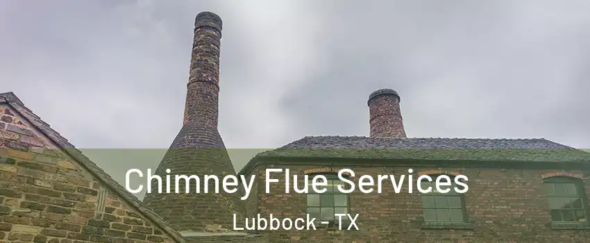 Chimney Flue Services Lubbock - TX