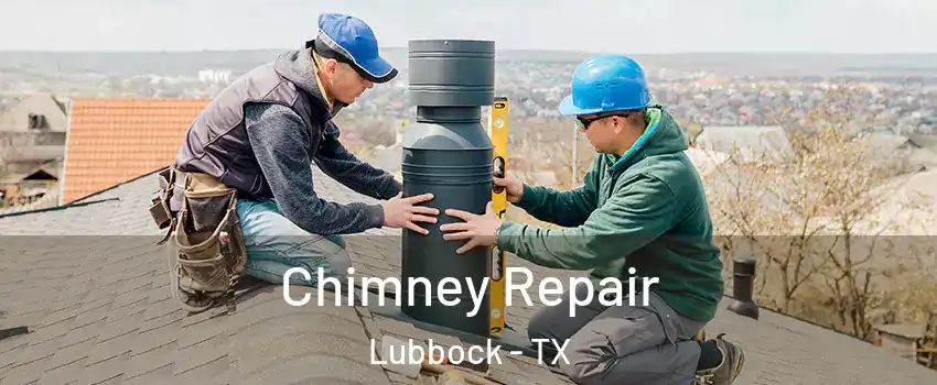  Chimney Repair Lubbock - TX
