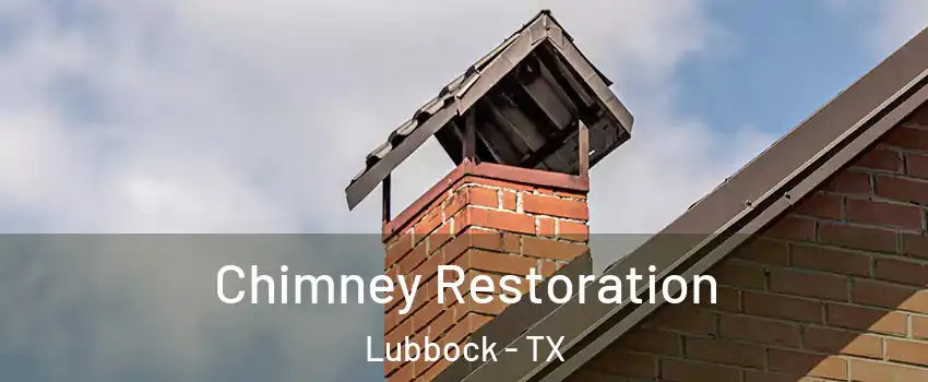  Chimney Restoration Lubbock - TX