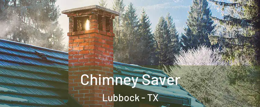  Chimney Saver Lubbock - TX