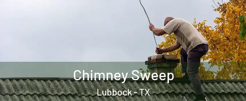  Chimney Sweep Lubbock - TX