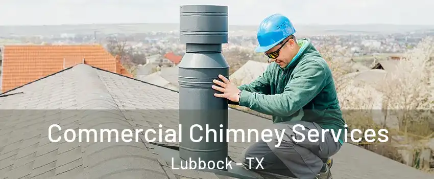  Commercial Chimney Services Lubbock - TX