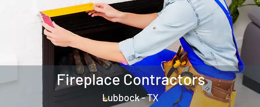  Fireplace Contractors Lubbock - TX
