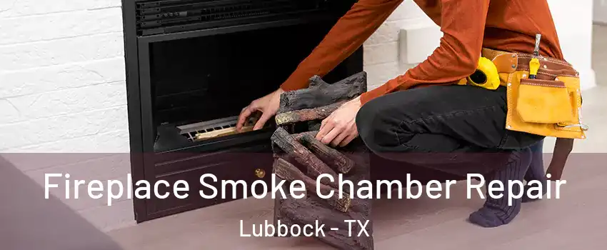  Fireplace Smoke Chamber Repair Lubbock - TX