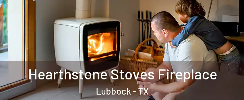  Hearthstone Stoves Fireplace Lubbock - TX