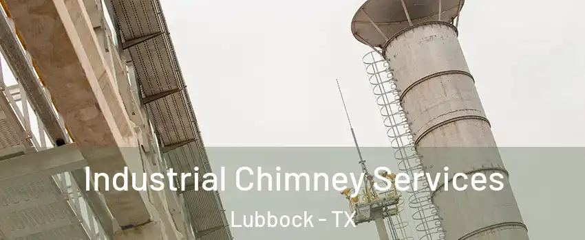  Industrial Chimney Services Lubbock - TX
