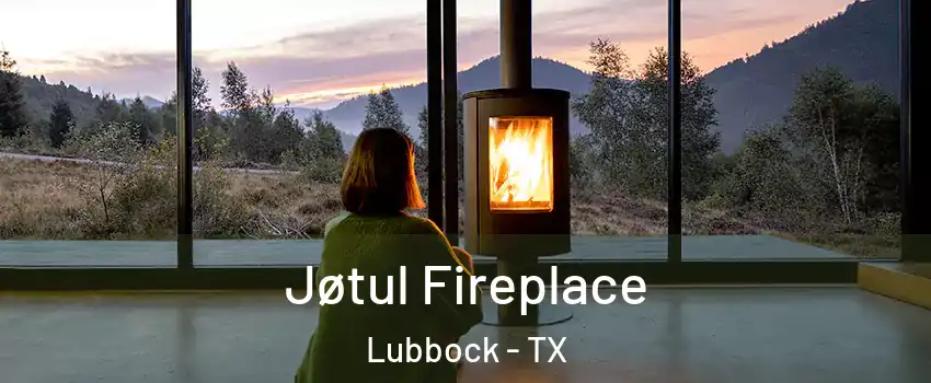  Jøtul Fireplace Lubbock - TX