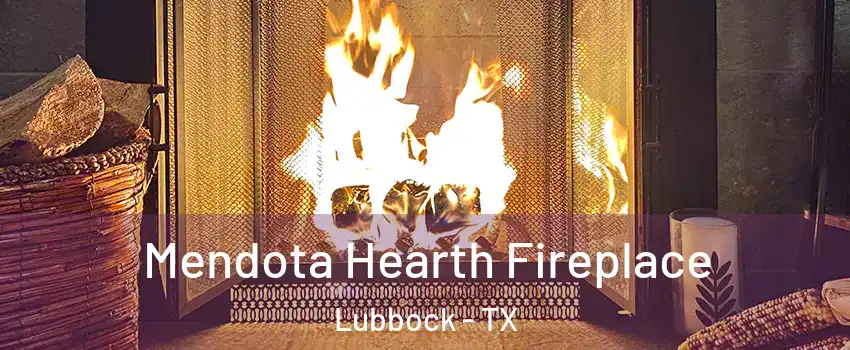  Mendota Hearth Fireplace Lubbock - TX