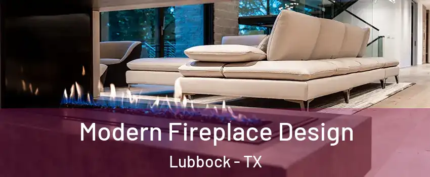  Modern Fireplace Design Lubbock - TX