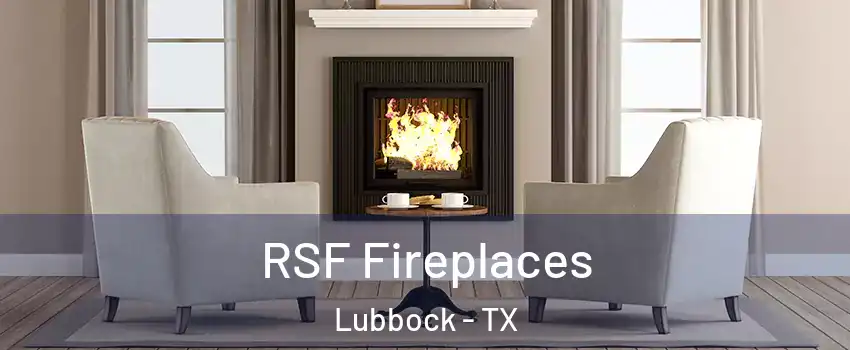  RSF Fireplaces Lubbock - TX