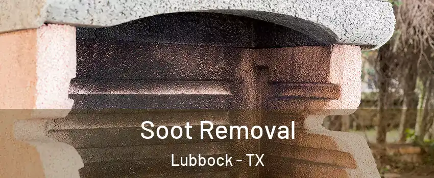  Soot Removal Lubbock - TX